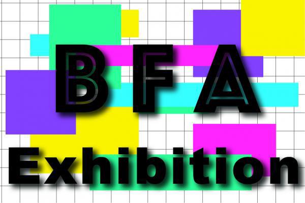 BFA Exhibition graphic